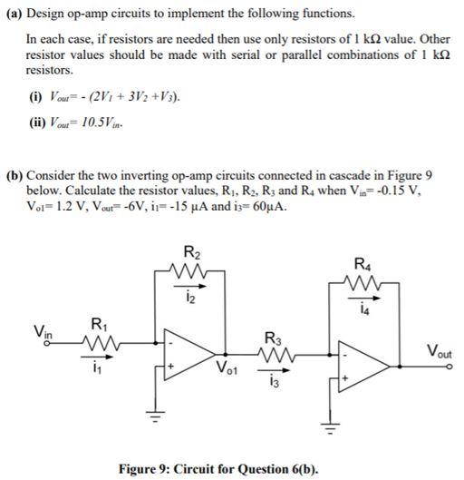 Solved (a) Design op-amp circuits to implement the following Circuit Diagram