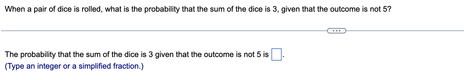 Solved The probability that the sum of the dice is 3 given | Chegg.com