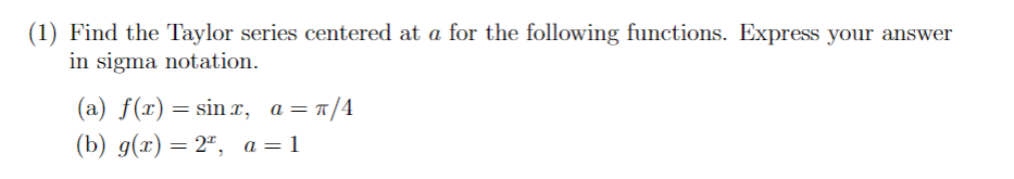 Solved 1) Find the Taylor series centered at a for the | Chegg.com