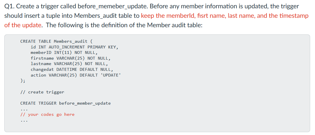 Solved Q1. Create a trigger called before_memeber_update. | Chegg.com