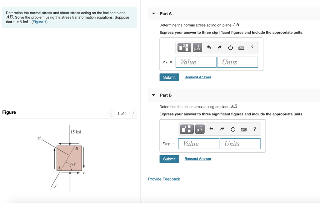 Solved Determine The Normal Stress And Shear Stress Acting | Chegg.com