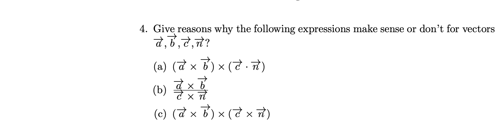 Solved 4 Give Reasons Why The Following Expressions Make Chegg Com