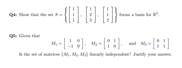 Solved Q4: Show that the set S {!} ] 1) {] forms a basis for | Chegg.com