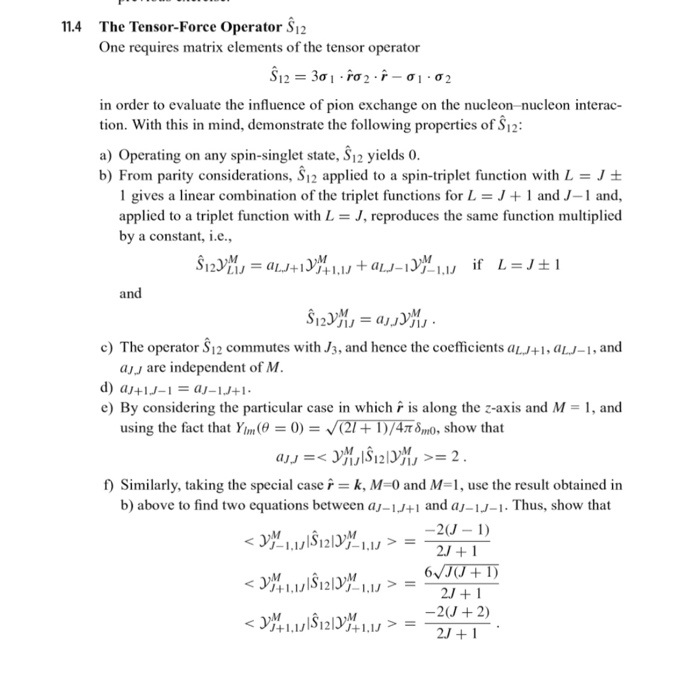 Solved The Tensor-Force Operator .S^_12 One requires matrix | Chegg.com