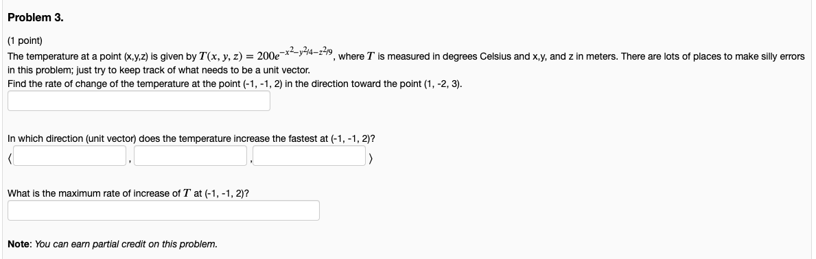 Solved Problem 3. (1 point) The temperature at a point | Chegg.com