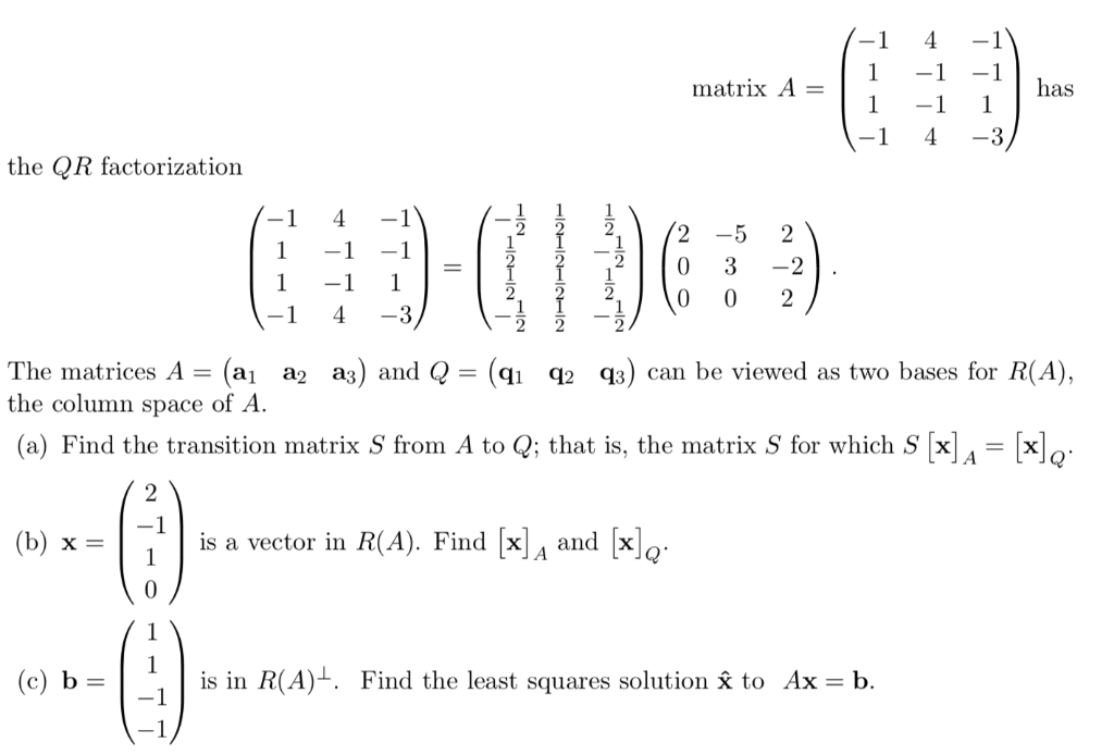 Solved 1 4-1 matrix A - has 1 4-3 the QR factorization 2 2 0 | Chegg.com