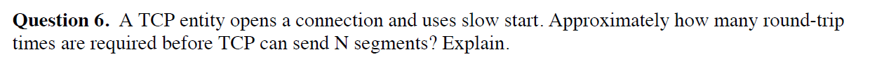 Solved Question 6. A TCP entity opens a connection and uses | Chegg.com