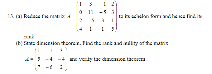 Solved 1 للرا = 1 3 -1 2 0 11 -53 13. (a) Reduce the matrix | Chegg.com