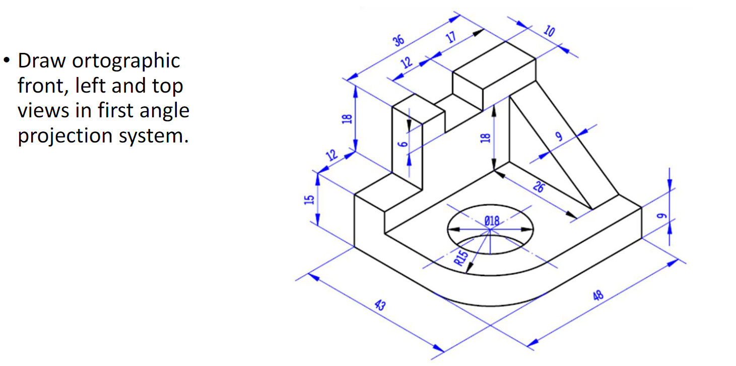 Solved - Draw ortographic front, left and top views in first | Chegg.com