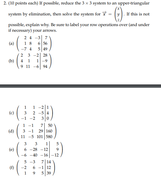 Solved 0 2. (10 points each) If possible, reduce the 3 x 3 | Chegg.com