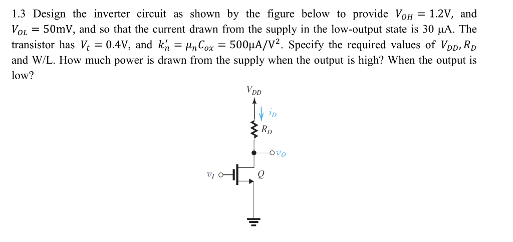 Solved 1.3 Design the inverter circuit as shown by the | Chegg.com