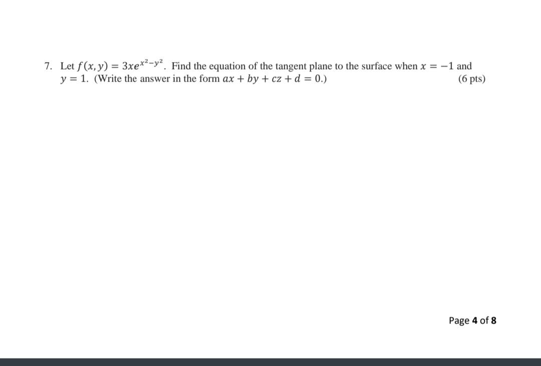 Solved 7 Let F X Y 3xex2−y2 Find The Equation Of The