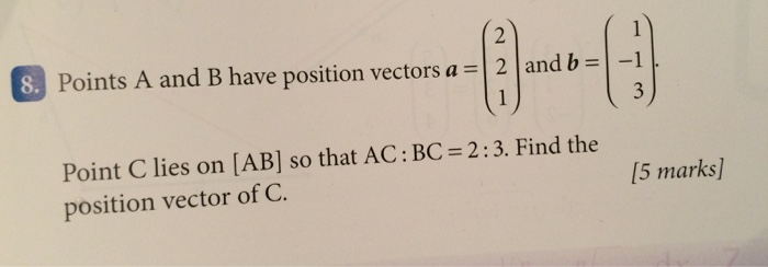 Solved Points A And B Have Position Vectors A = | 2 | And B | Chegg.com