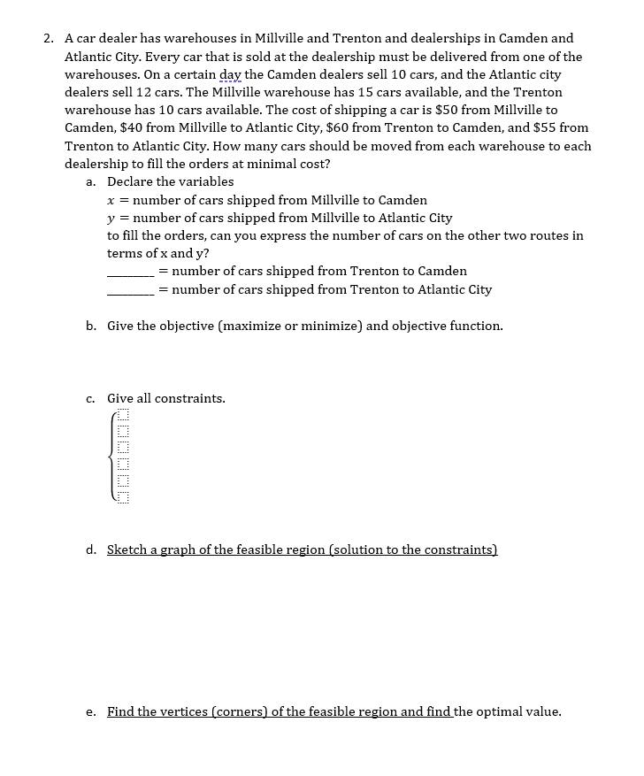 Solved 2. A car dealer has warehouses in Millville and