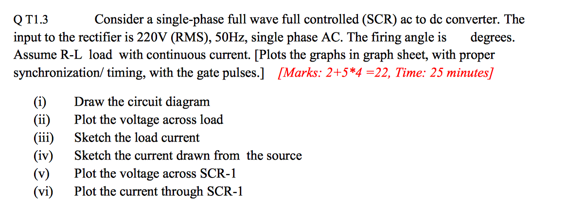 Solved QT1.3 Consider a single-phase full wave full | Chegg.com