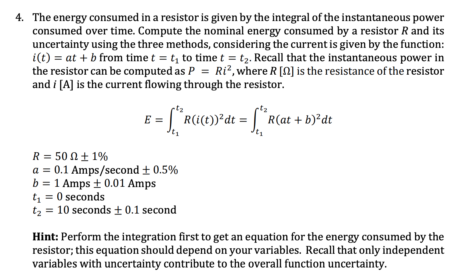 4. The Energy Consumed In A Resistor Is Given By The | Chegg.com