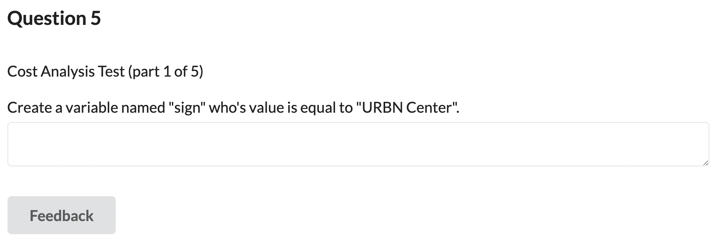 Solved Question 1 Create a string type variable named | Chegg.com