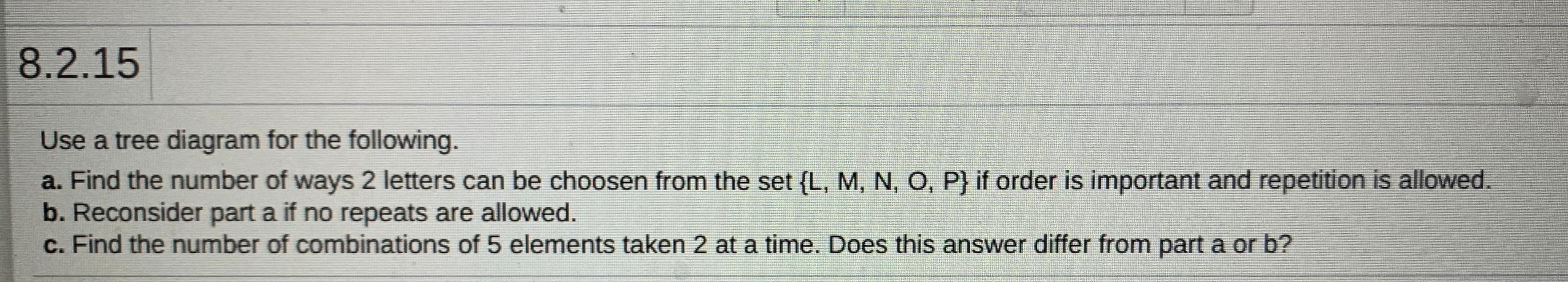 Solved 8.2.15 Use a tree diagram for the following. a. Find | Chegg.com