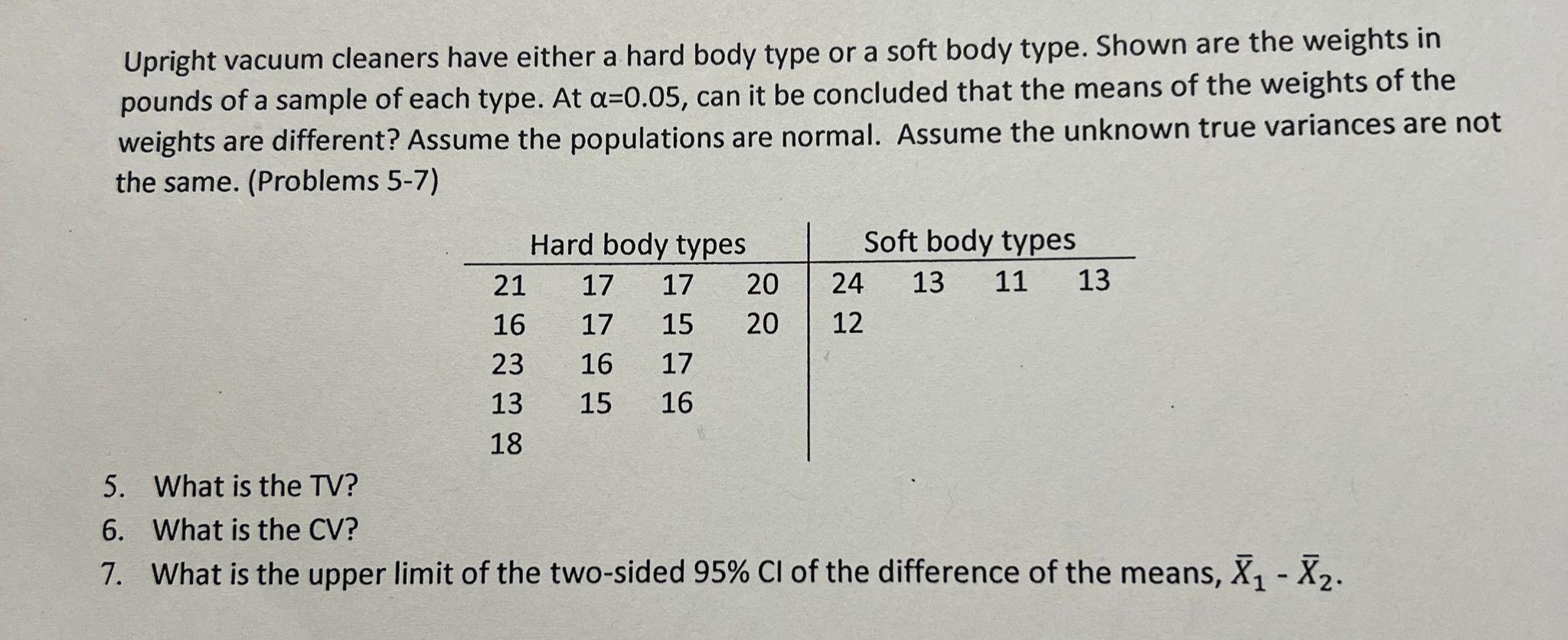 Solved Upright vacuum cleaners have either a hard body type