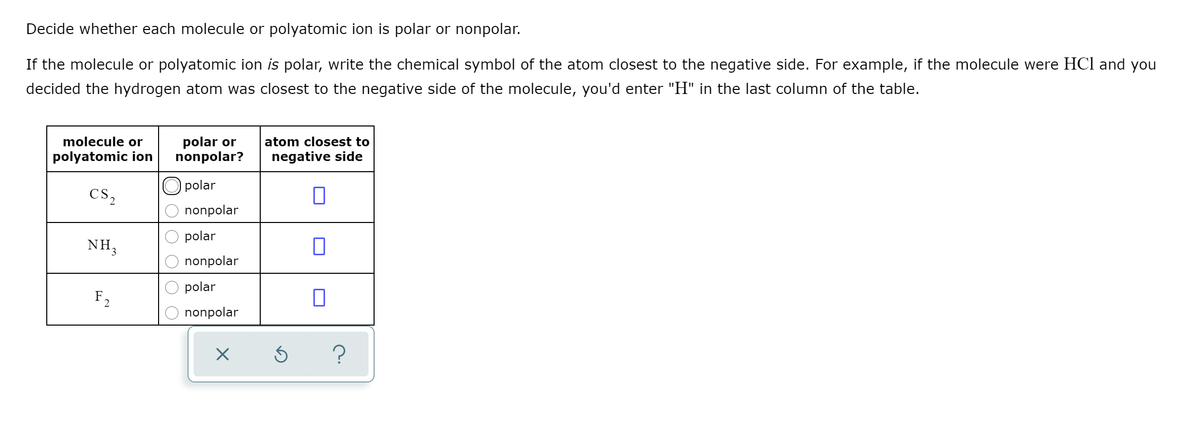 Solved Decide Whether Each Molecule Or Polyatomic Ion Is Chegg Com