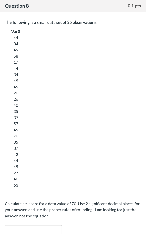 Solved Question 8 0.1 pts The following is a small data set | Chegg.com
