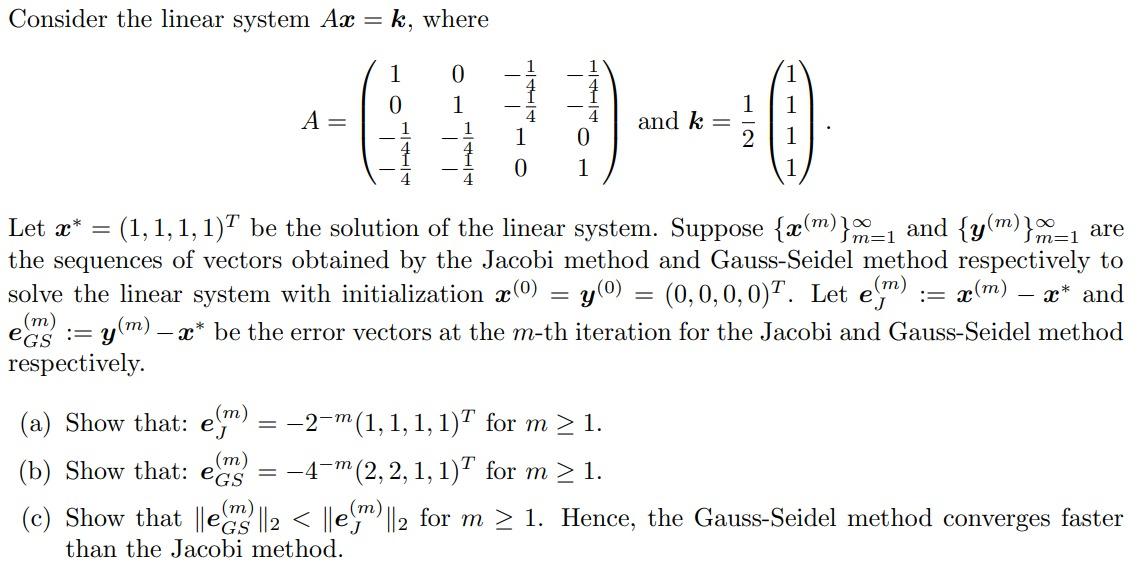 Solved Consider the linear system Ax=k, where | Chegg.com
