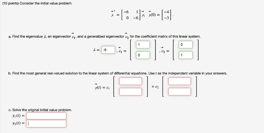 Solved (10 points) Consider the initial value problem 7-15 | Chegg.com