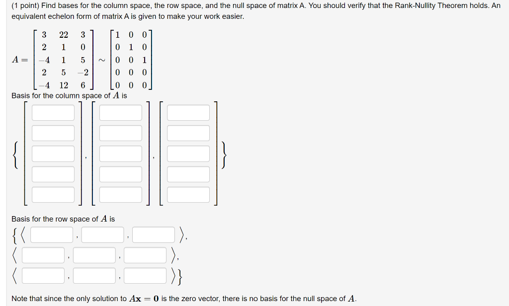 Solved 1 point Find bases for the column space the row Chegg