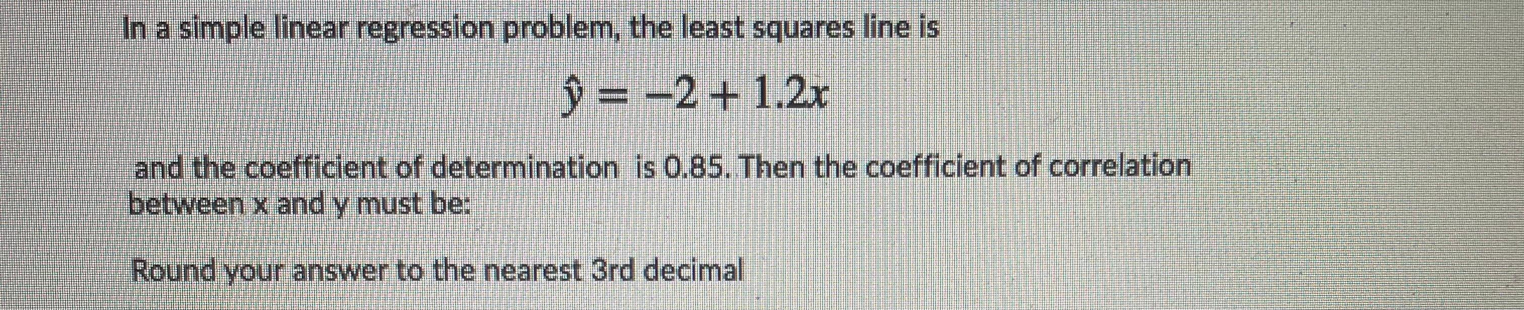 Solved In a simple linear regression problem, the least | Chegg.com