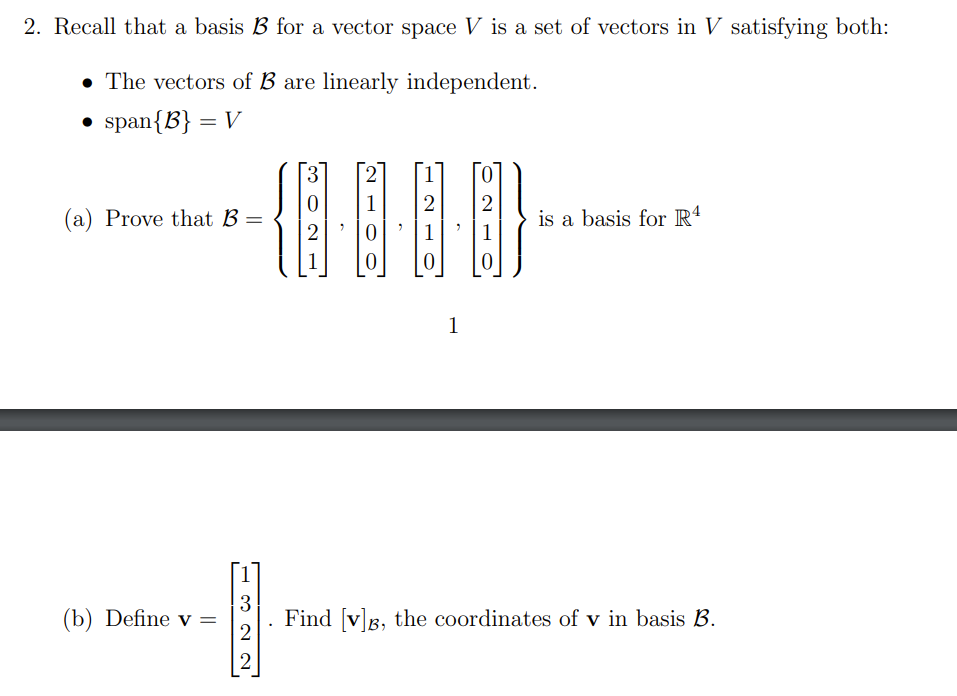 Solved Recall That A Basis B For A Vector Space V Is A Set | Chegg.com