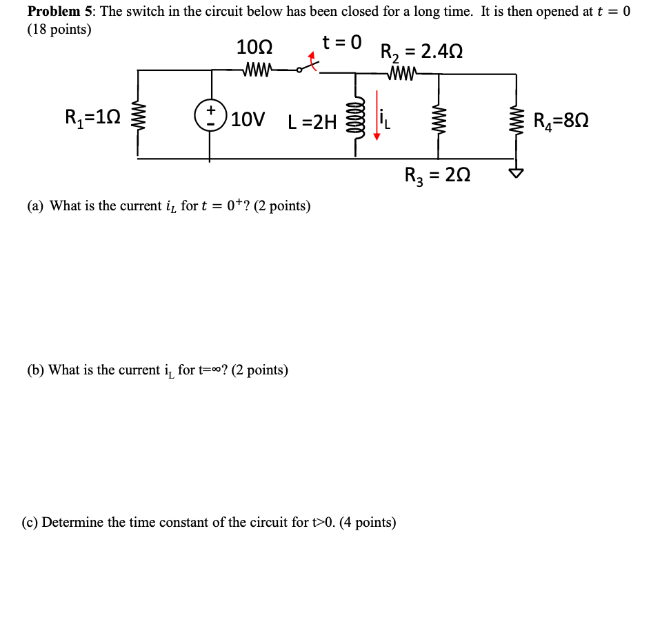 Solved Problem 5: The Switch In The Circuit Below Has Been | Chegg.com