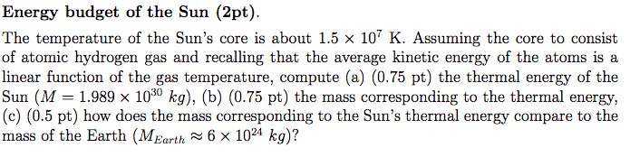 Solved Energy budget of the Sun (2pt). The temperature of | Chegg.com