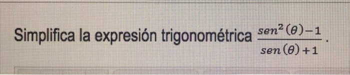 Solved Simplifica la expresión trigonométrica sen (6)-1 sen | Chegg.com