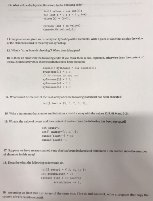 Solved 10. What will be displayed at the screen by the | Chegg.com