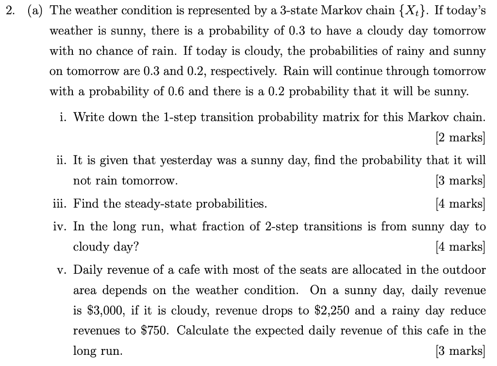 Solved 2. (a) The weather condition is represented by a