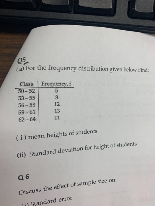 Solved 05 (a) For The Frequency Distribution Given Below | Chegg.com