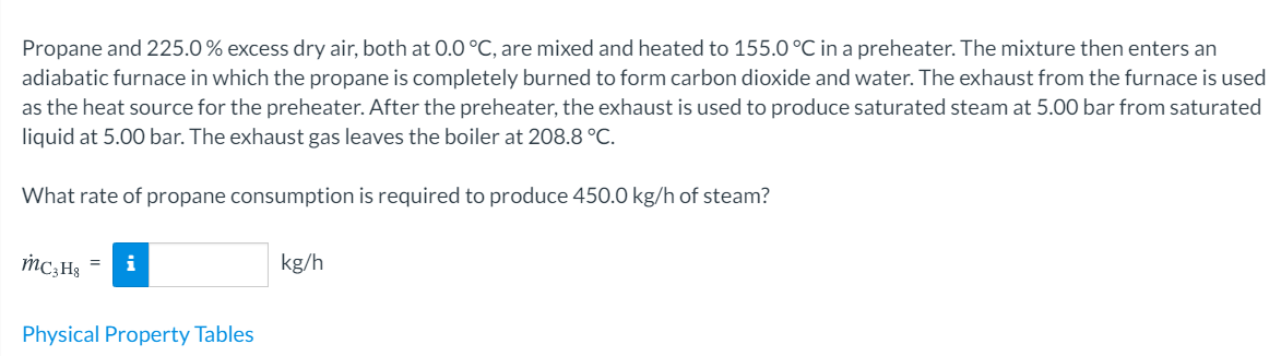 Solved Propane and 225.0% excess dry air, both at 0.0°C, are | Chegg.com