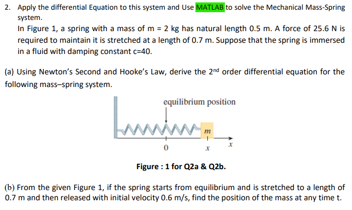 Solved Apply the differential Equation to ﻿this system and | Chegg.com
