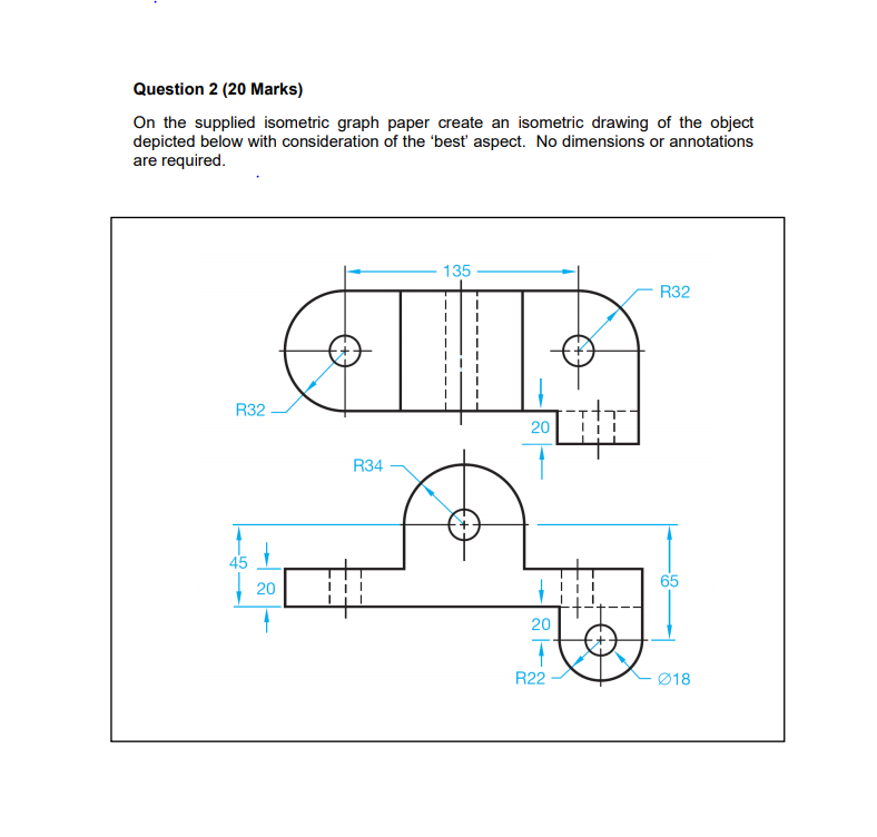 Solved Question 2 (20 Marks) On the supplied isometric graph | Chegg.com