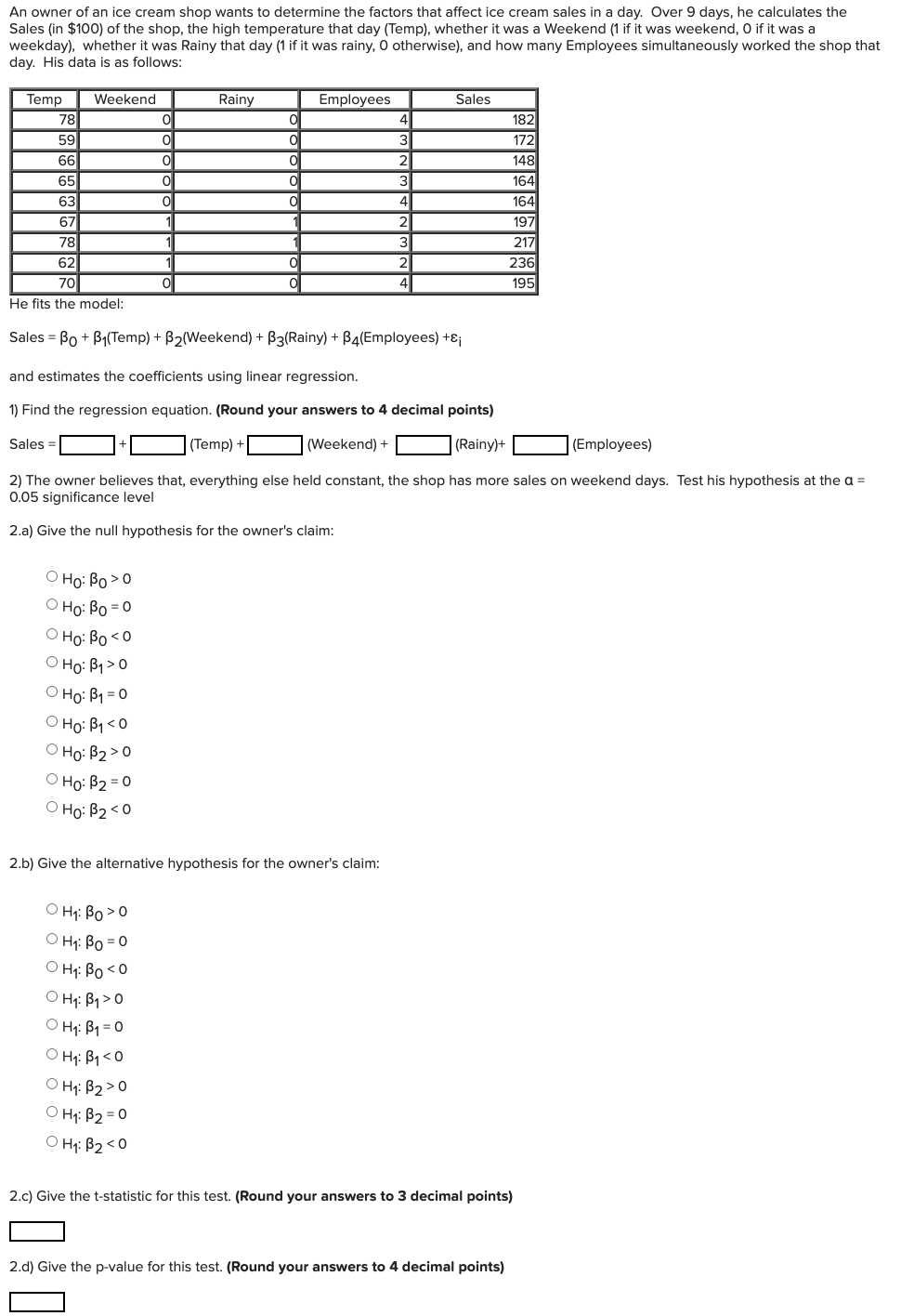 Solved An owner of an ice cream shop wants to determine the | Chegg.com