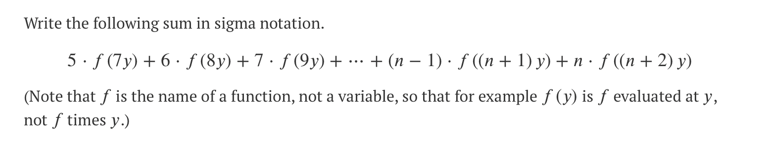 Solved Write the following sum in sigma notation. | Chegg.com