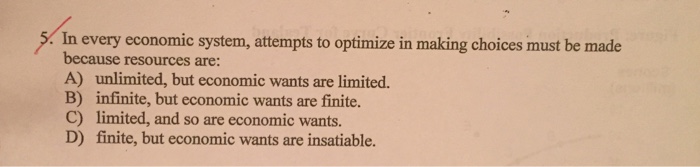 Solved In Every Economic System, Attempts To Optimize In | Chegg.com