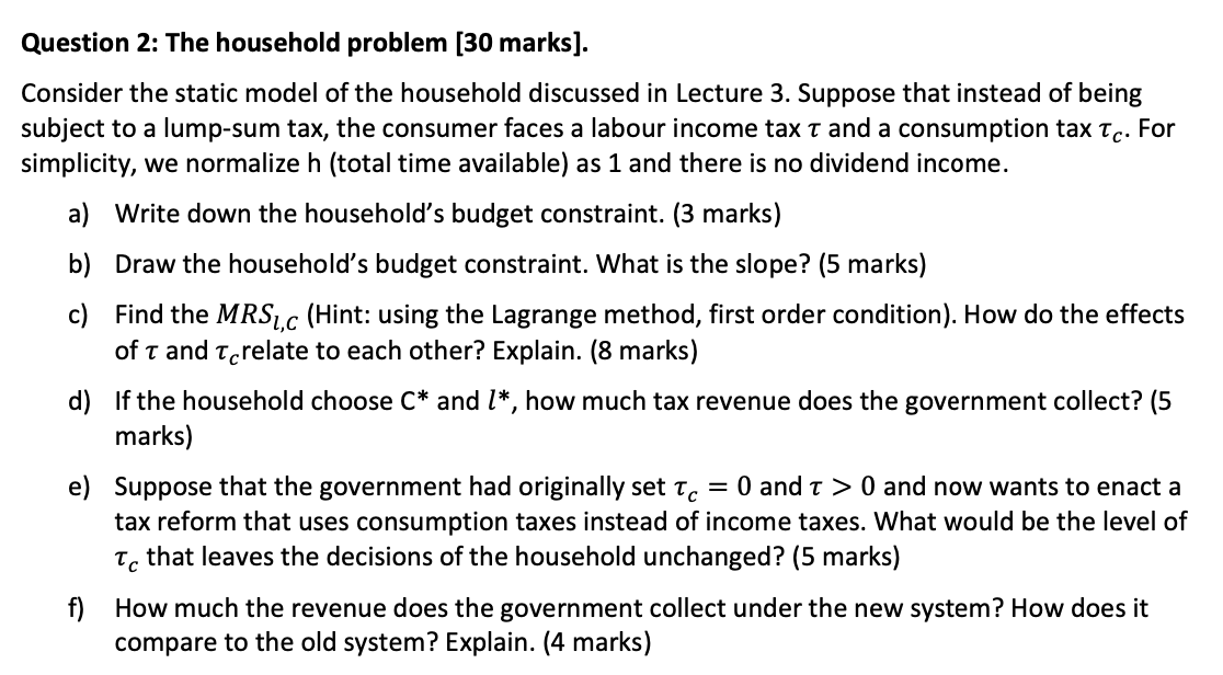 Solved Question 2: The Household Problem [30 Marks]. | Chegg.com