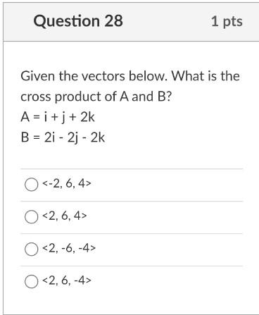Solved Given the vectors below. What is the cross product of | Chegg.com