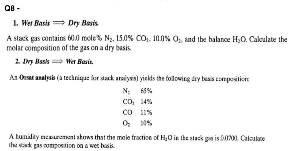 Solved Q8 1. Wet BasisDry Basis. A stack gas contains 60.0