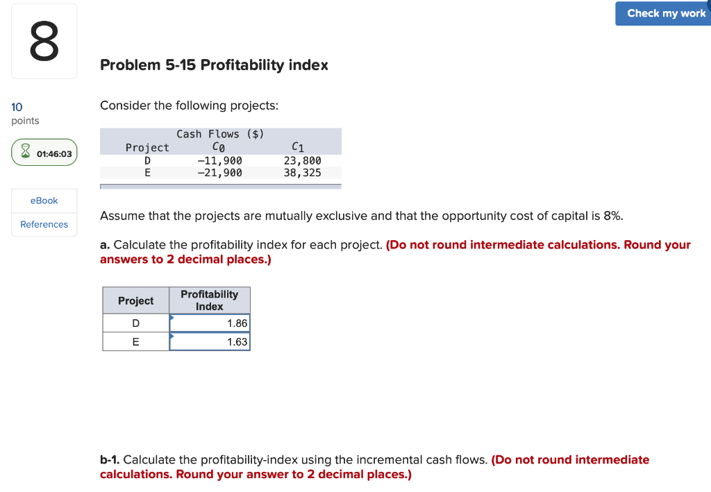 Solved Check My Work 00 Problem 5 15 Profitability Index Chegg Com