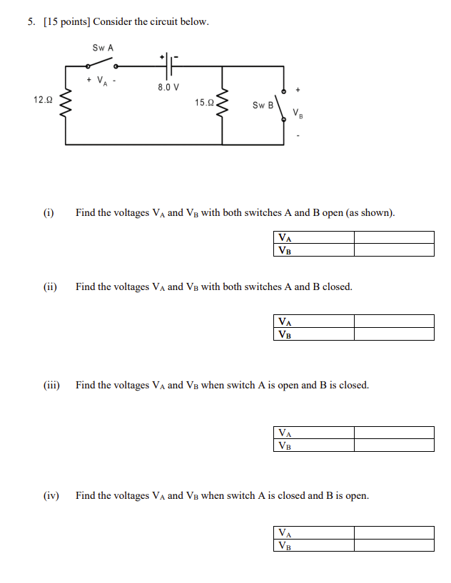 Solved 5. [15 points ] Consider the circuit below. (i) Find | Chegg.com