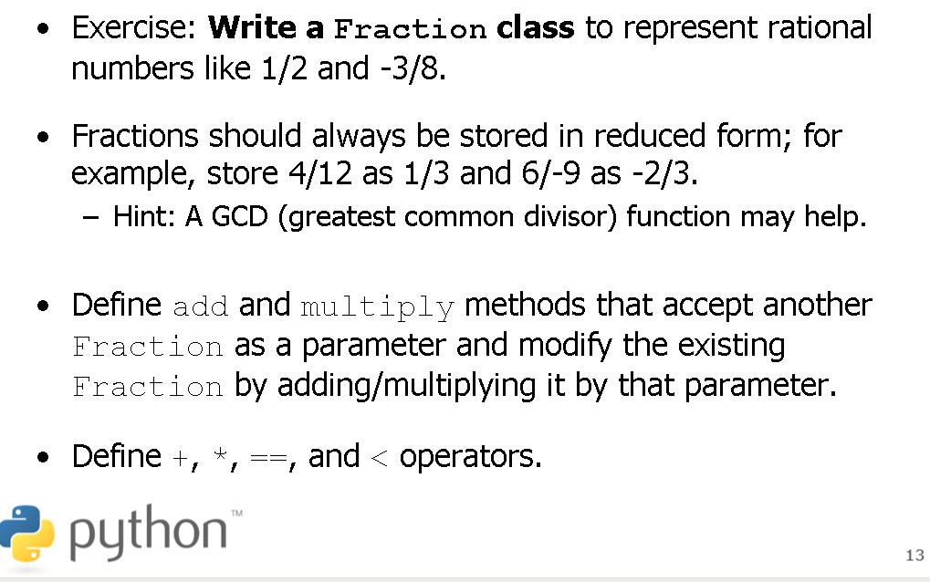 Solved • Exercise: Write a Fraction class to represent | Chegg.com