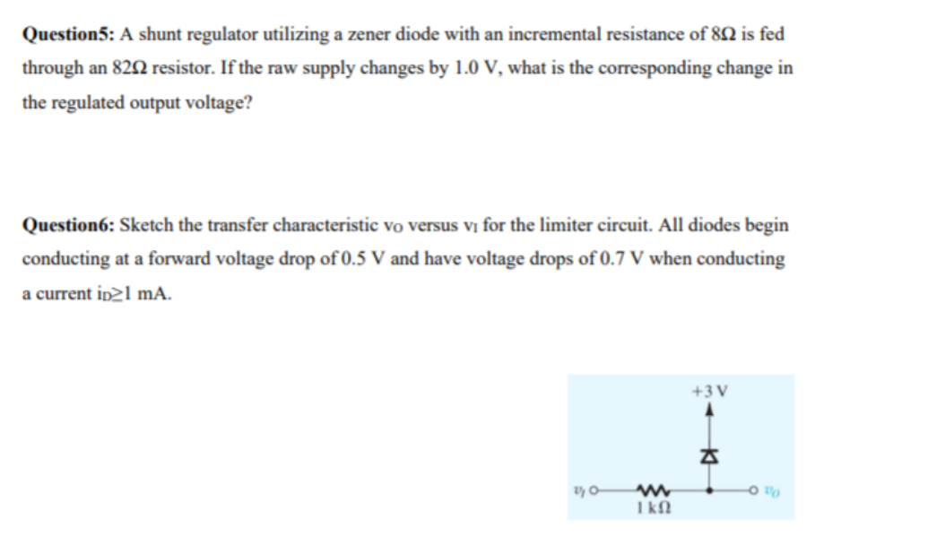 Solved Questions: A shunt regulator utilizing a zener diode | Chegg.com