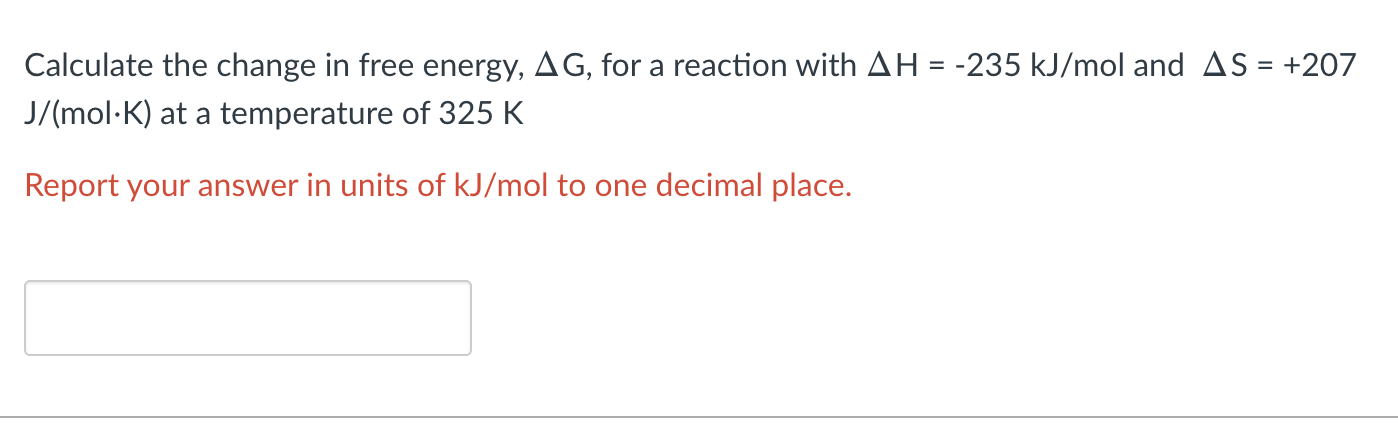 Solved Calculate the change in free energy, AG, for a | Chegg.com